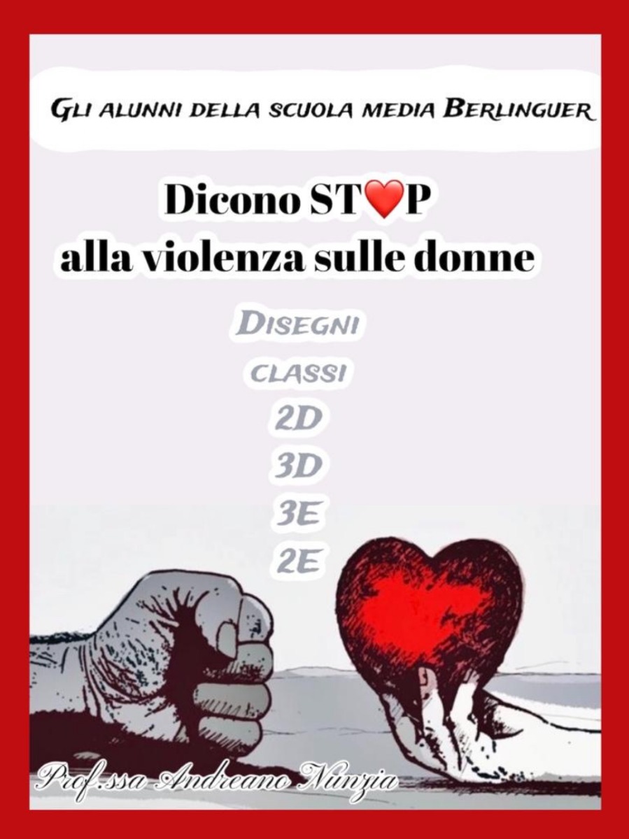Giornata contro la violenza sulle donne - lavori realizzati dagli alunni delle classi  2D, 2E, 3D 3 